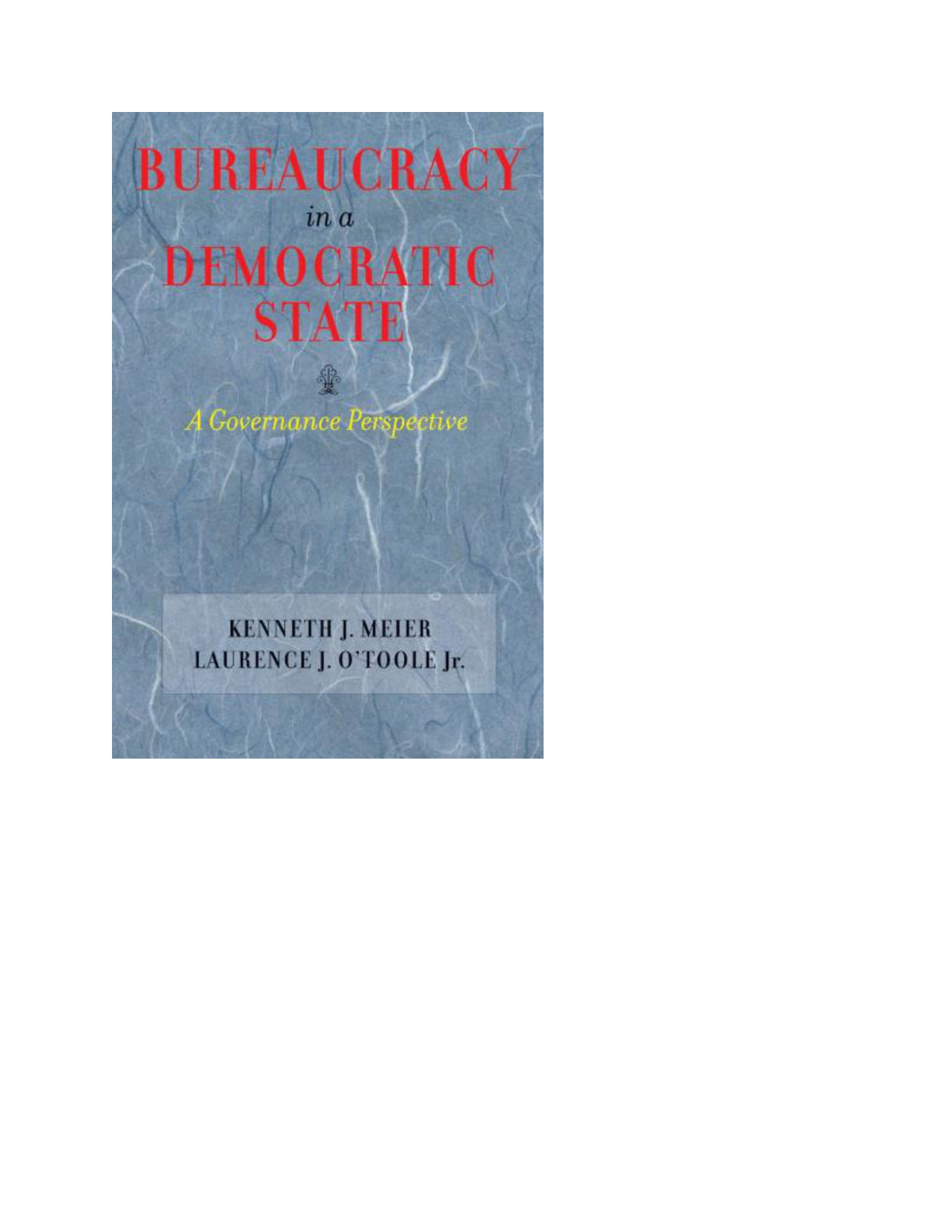 Bureaucracy in aDemocratic State